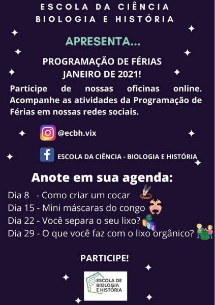 Férias: Escola de Ciência – Biologia e História oferece oficinas